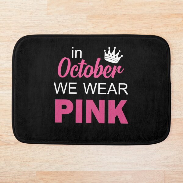 Item preview, In October we wear pink Breast Cancer Awareness designed and sold by ThreadGen.