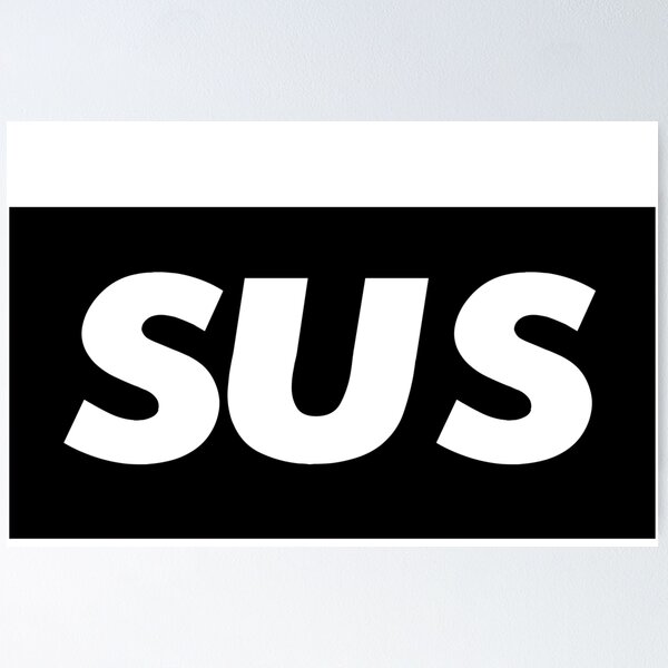 What does sus mean Short for suspicious I thought it was short for suspect  meme 