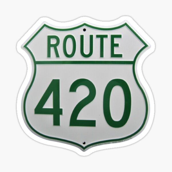 Item preview, Route 420 Sign Weed Friendly designed and sold by DesignByCaitXo.