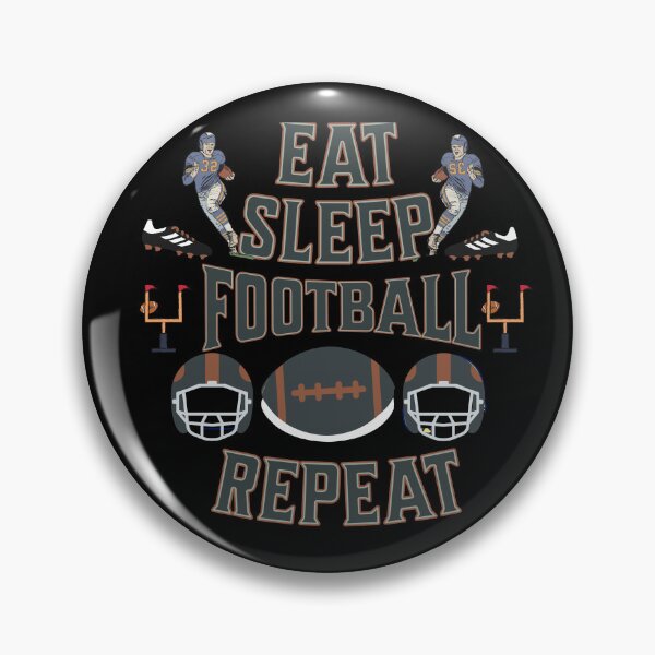 Item preview, Eat, Sleep, Football, Repeat - Ultimate Football Lovers Design designed and sold by delohill.