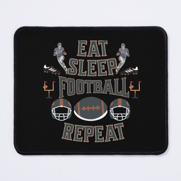 Item preview, Eat, Sleep, Football, Repeat - Ultimate Football Lovers Design designed and sold by delohill.