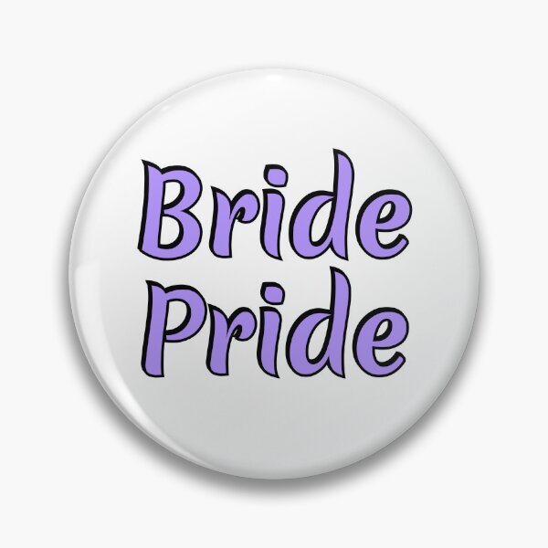 Item preview, Bride Pride  - gay marriage - lesbian wedding designed and sold by Inspirationmotivation.