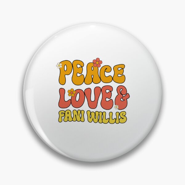 Item preview, Peace, Love & Fani WIllis designed and sold by partyfarty.