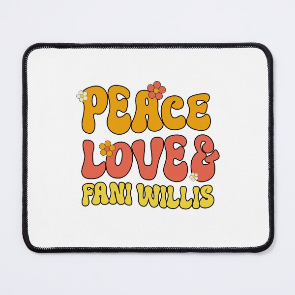 Item preview, Peace, Love & Fani WIllis designed and sold by partyfarty.