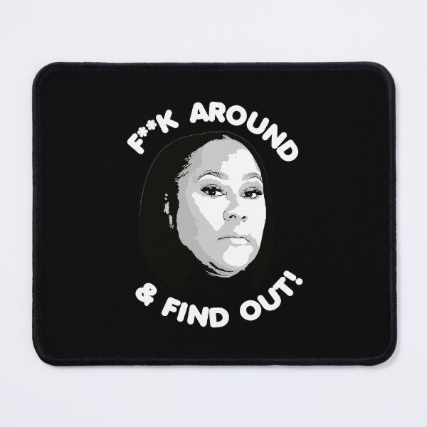 Item preview, F* Around & Find out: Fani Willis designed and sold by partyfarty.