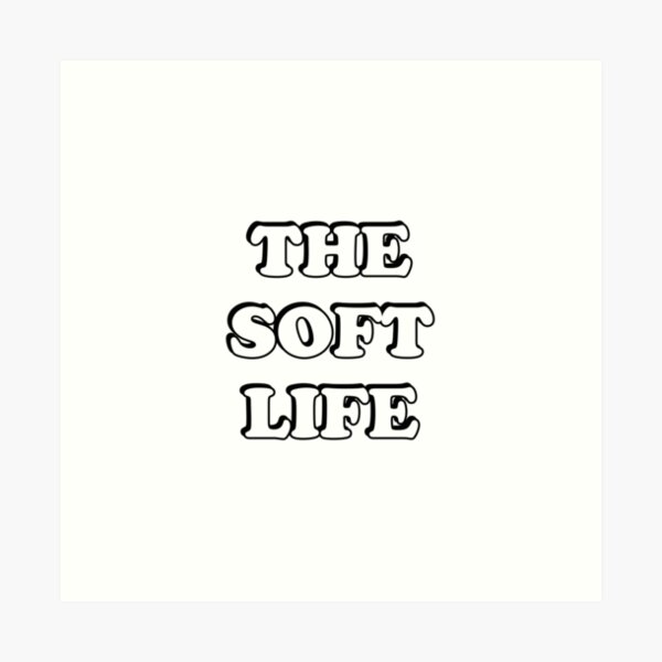 Item preview, The soft life designed and sold by Inspirationmotivation.