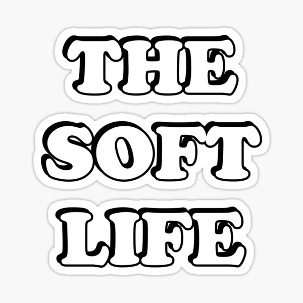 Item preview, The soft life designed and sold by Inspirationmotivation.