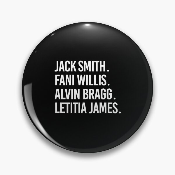 Item preview, Jack Smith. Fani Willis. Alvin Bragg. Letitia James. designed and sold by partyfarty.