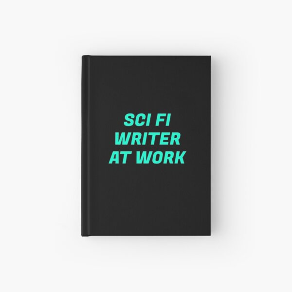Item preview, Sci Fi Writer at work   designed and sold by Inspirationmotivation.