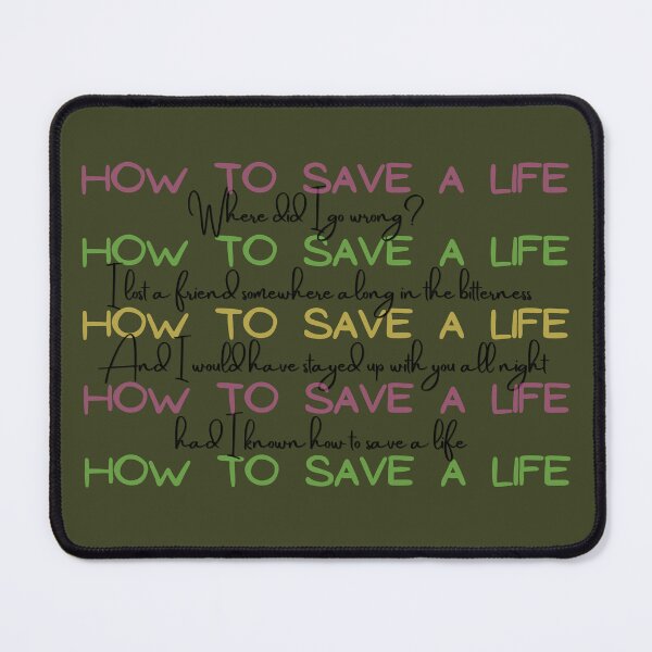 Item preview, How to Save a Life designed and sold by grasshoppermom.
