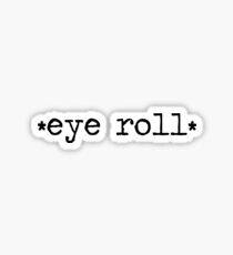 *eye roll* Sticker