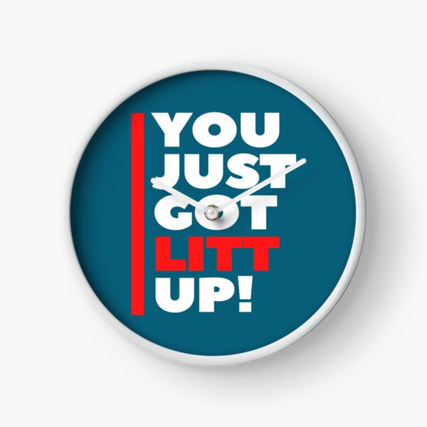 Item preview, You Just Got Litt Up Classic  designed and sold by Hixsonzamira0.