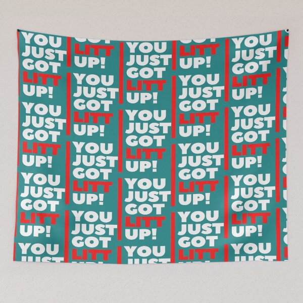 Item preview, You Just Got Litt Up Classic  designed and sold by Hixsonzamira0.