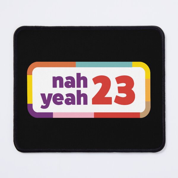 Item preview, Nah Yeah 23 designed and sold by Wonderbouy.