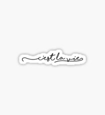 C'est la vie Sticker