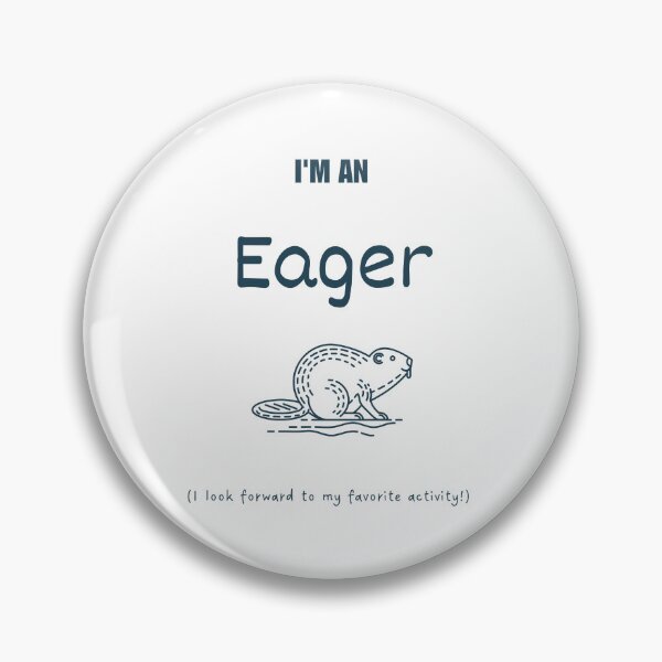 Item preview, I'm an eager beaver (dark blue) designed and sold by Idioms4u.