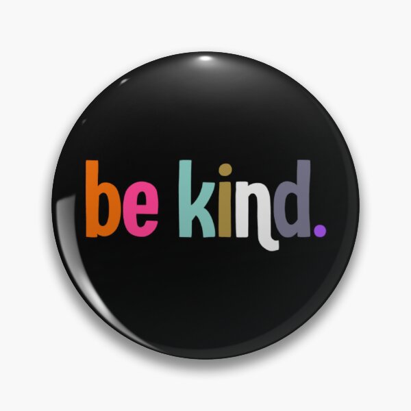 Item preview, be kind  designed and sold by HMcintyre185.