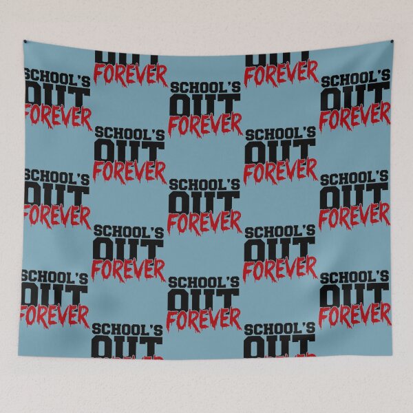 Item preview, SCHOOL_S OUT FOREVER! designed and sold by WaylenStow.