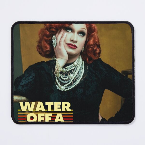 Item preview, Water Off a Duck_s Back (Jinkx Monsoon) designed and sold by wayne-hanz.