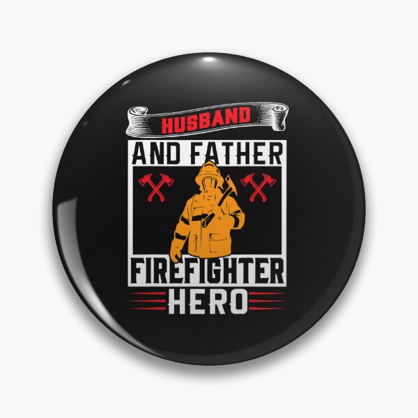Item preview, Fireman Firefighter Husband And Father Firefighter Hero Firefighter Daughter designed and sold by SammyReynolds.