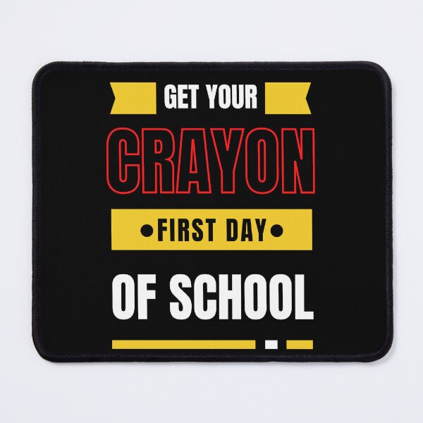 Item preview, Get Your Cray On First Day Of School designed and sold by FridPix.