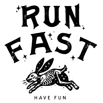 Artwork thumbnail, Run Fast - Have Fun by ThreeTreeDesign