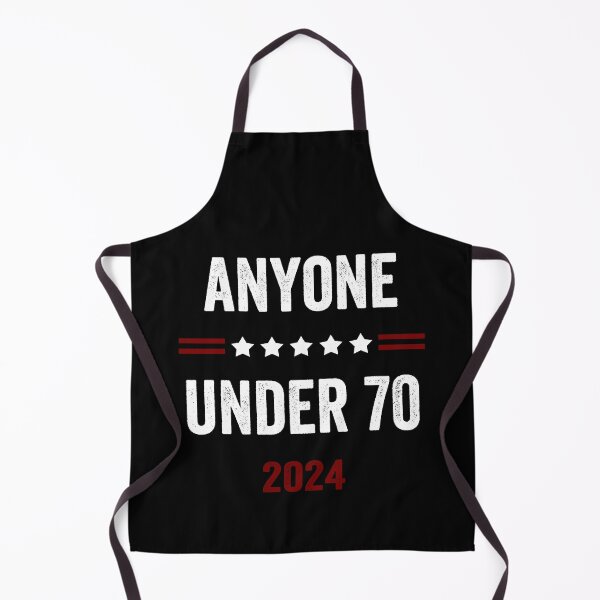 Item preview, Funny Anyone Under 70 2024 for President designed and sold by DesignMacy.