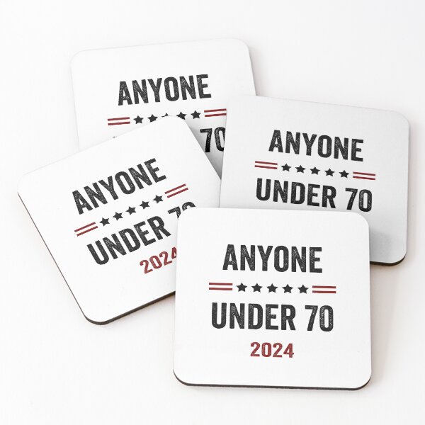 Item preview, Funny Anyone Under 70 2024 for President designed and sold by DesignMacy.