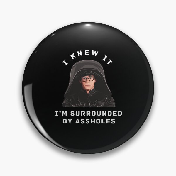 Item preview, I knew it, I'm surrounded by assholes designed and sold by Primotees.