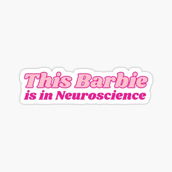 Neuroscience Barbie Sticker