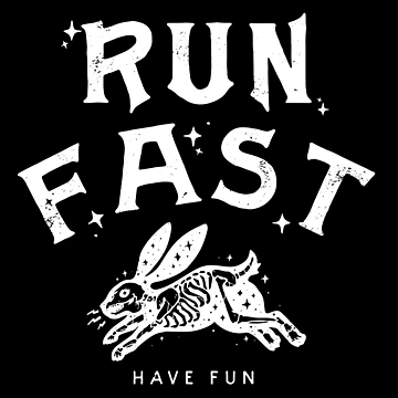 Artwork thumbnail, Run Fast - Have Fun - White Ink by ThreeTreeDesign