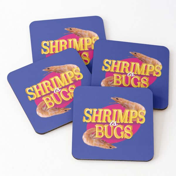 Item preview, "Shrimps is Bugs" Meme designed and sold by admiralari.