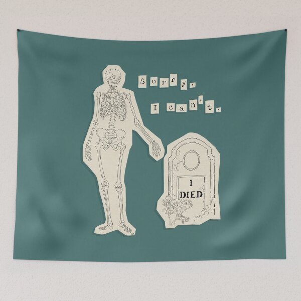 Item preview, Sorry, I Can't. I Died. (teal) designed and sold by misslovelymess.
