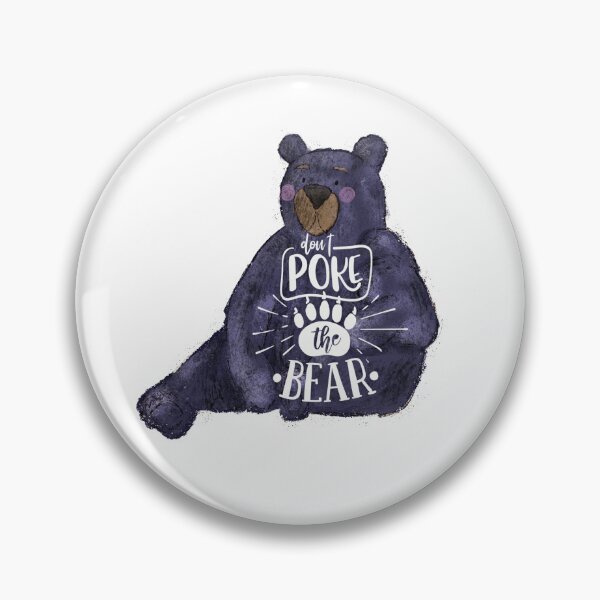 Item preview, Don’t Poke The Bear designed and sold by TLKauthor.
