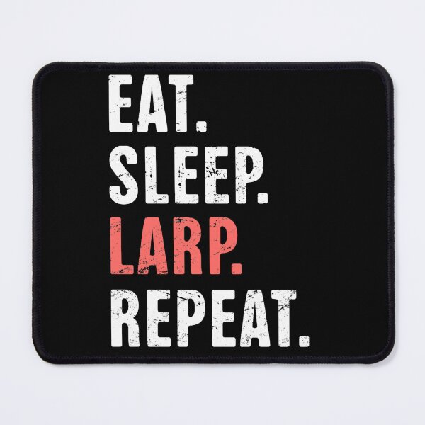 Item preview, Eat. Sleep. LARP. Repeat.  Funny LARP Design  designed and sold by ANITAENKOWSKI.
