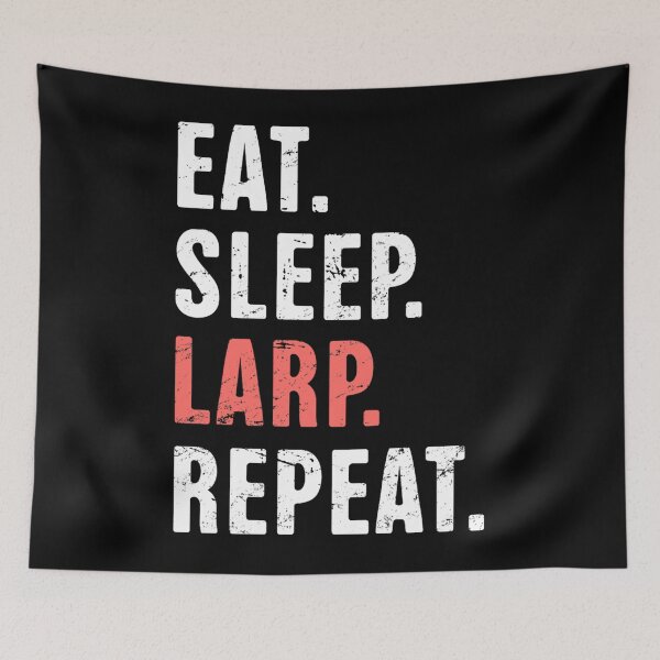 Item preview, Eat. Sleep. LARP. Repeat.  Funny LARP Design  designed and sold by ANITAENKOWSKI.