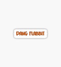 Dang flabbit Sticker