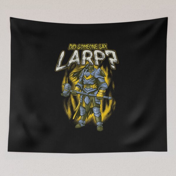 Item preview, Did Someone Says LARP? designed and sold by GraTEEtude.