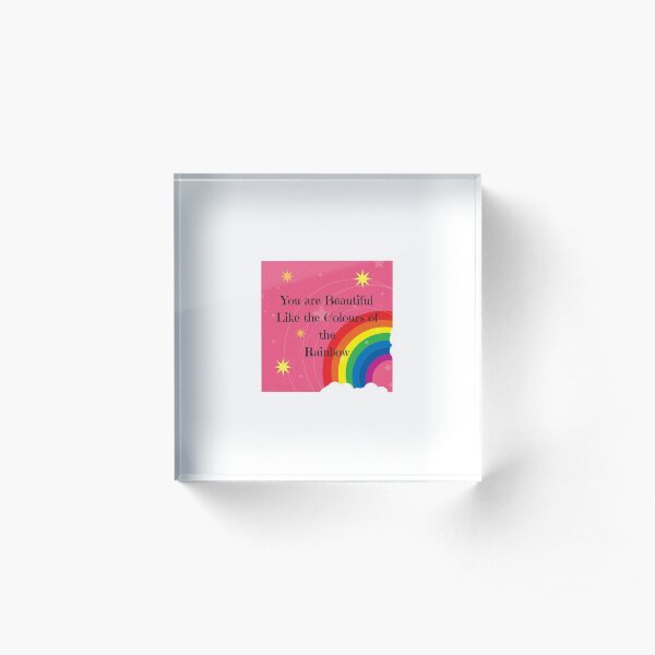 You are beautiful, rainbow quote Acrylic Block