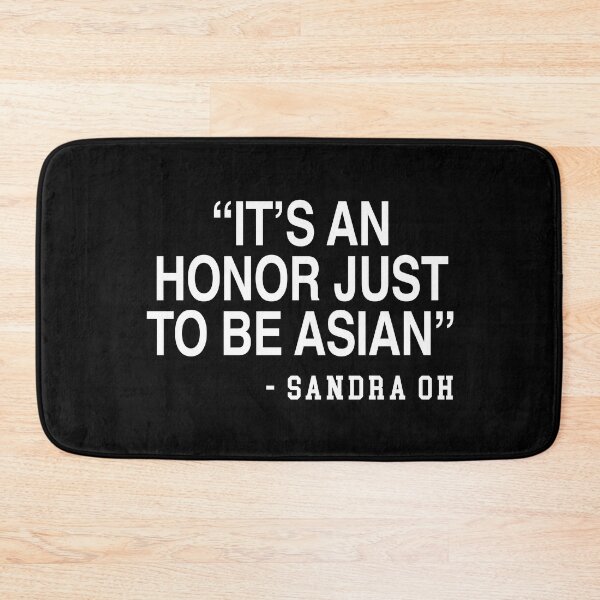 Item preview, It's an Honor Just to Be Asian - ORIGINAL - Sandra Oh Shirt designed and sold by leafsquare.