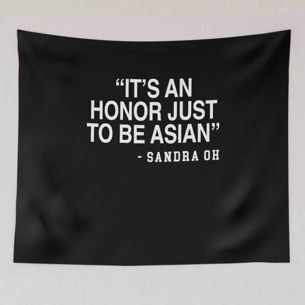 Item preview, It's an Honor Just to Be Asian - ORIGINAL - Sandra Oh Shirt designed and sold by leafsquare.