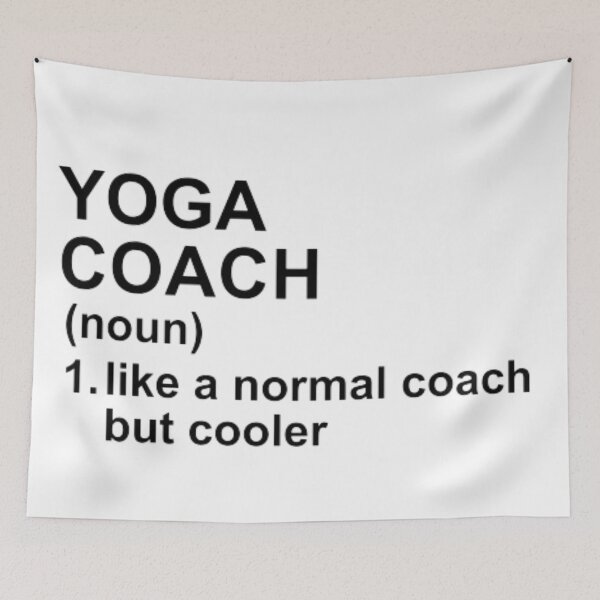 Item preview, Yoga Coach Definition - Like A Normal Coach But Cooler designed and sold by GymWearDepot.