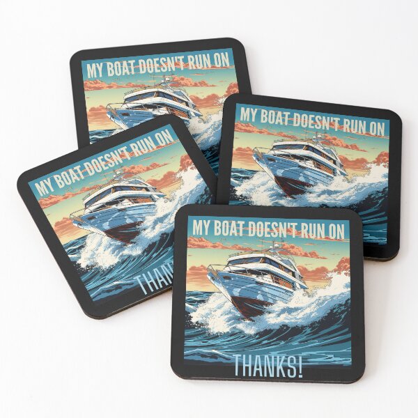 Item preview, My Boat Doesn't Run On Thanks designed and sold by Lab4YourStyle.