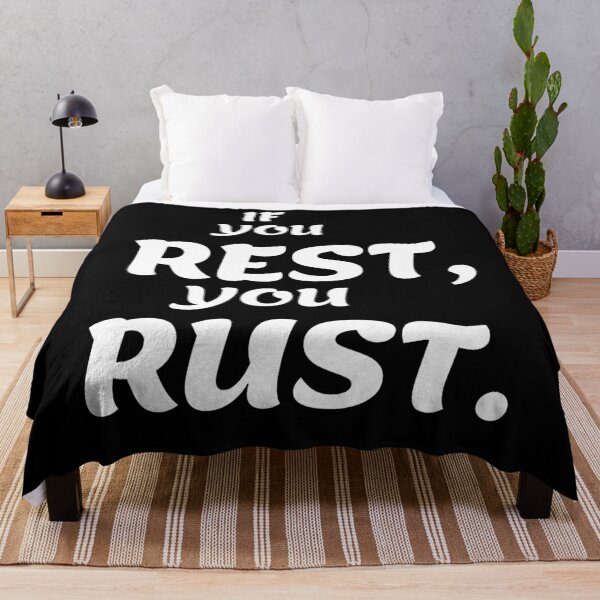 Item preview, If You Rest, You Rust-Rust Game  designed and sold by ERNESTGILES.