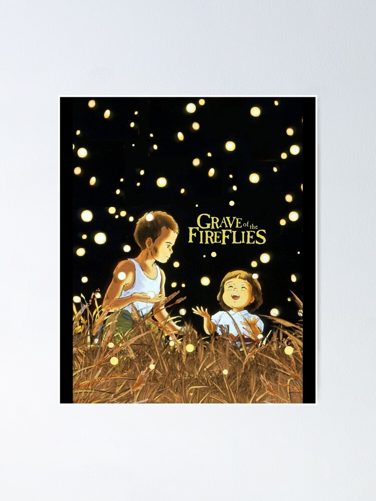 GRAVE OF THE FIREFLIES Poster for Sale by nesvaclaire