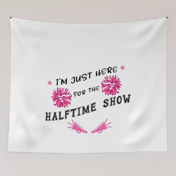 Item preview, I'm just here for the Halftime Show Cheerleading designed and sold by Mesyo.