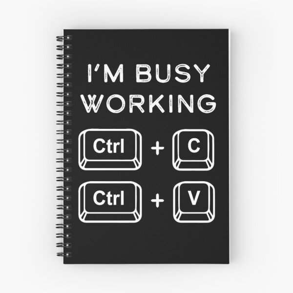 Item preview, I'm busy working Ctrl C Ctrl V Copy Paste  designed and sold by ERNESTGILES.
