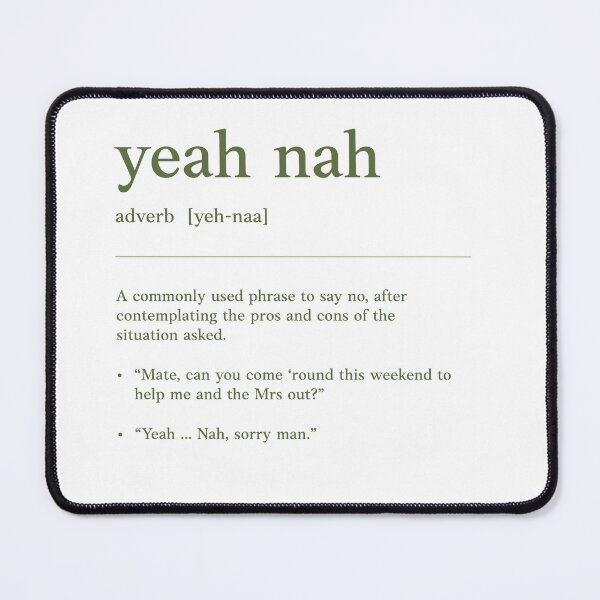 Item preview, Yeah nah | Olive text on White |  Funny Australian slang, phrase and humor definition designed and sold by Magic Mango.