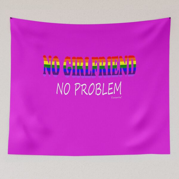 Item preview, No Girlfriend No Problem Gay Lesbian & LGBT Pride designed and sold by CoolApparelShop.