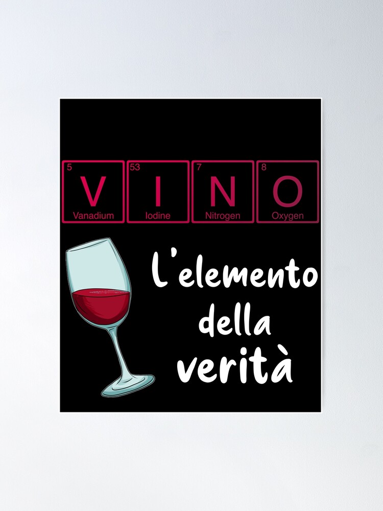 In vino veritas - elemento molecola verità goliardia v1 Poster for Sale by  superpixus